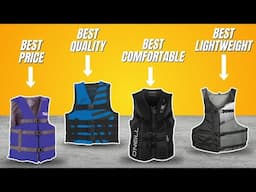 The Best Adult Life Jackets For 2023: Ready for any water play!