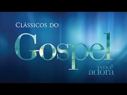 Clássicos do Gospel