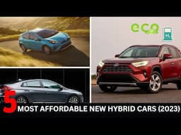 Top 5 Most Affordable New Hybrid Cars 2023