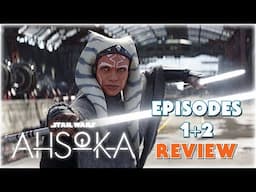 Ahsoka EPISODE 1 & 2 Review (SPOILERS)