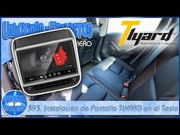 393. Instalación de Pantalla TLYARD en el Tesla – ¡Entretenimiento para Pasajeros!