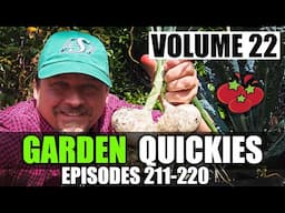 Garden Quickies Volume 22 - Episodes 211 to 220