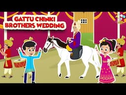 Gattu Chinki & Brothers Wedding | Wedding | English Moral Story | English Animated | English Cartoon