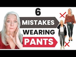 6 Mistakes Wearing Pants Women's Fashion Over 50 & 60