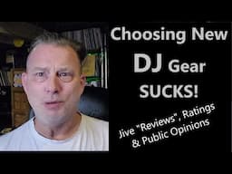 Making New DJ Gear Choices SUCKS!  Weeding Thru "Reviews", Ratings & Public Opinions