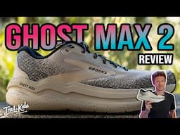 Brooks Ghost Max 2 Review