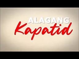 ALAGANG KAPATID | NOVEMBER 23, 2024