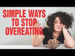 Simple Ways To Stop Overeating | Fitness Hack