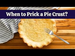 Pie Q&A: When to Prick the Pie Crust