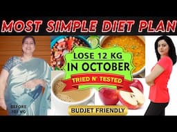 Easily Lose 12 Kgs In OCTOBER | Simple Diet Plan Lose Weight FAST In Hindi | 100% Effective Diet