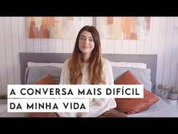 A conversa mais difícil - Perda da bebê e divórcio | Lia Camargo