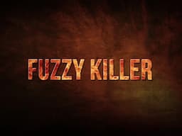 Fuzzy Killer Live Stream