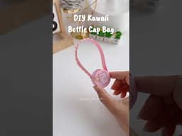 😍DIY Kawaii Bottle Cap Bag✨#shorts #art #diy #muktaartandcraft #youtubeshorts