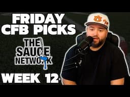 Friday CFB Picks & Predictions Week 12 - College Football Picks With Kyle Kirms