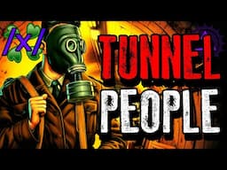 Tunnel People | 4chan /x/ Subterranean Greentext Stories Thread