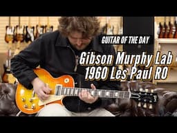 Gibson Murphy Lab 1960 Les Paul R0 | Guitar of the Day