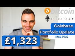 Coinbase Portfolio Update UK | May 2023