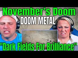 Reaction To November's Doom - "Dark Fields For Brilliance" | THE WOLF HUNTERZ REACTIONS