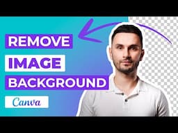 How to Remove Photo Background in Canva