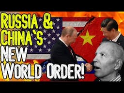 POWER SHIFT! - RUSSIA & CHINA'S NEW WORLD ORDER! - BRICS To Replace Dollar! - What You Need To Know