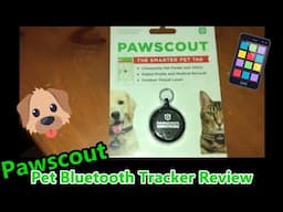 Pawscout: Pet Bluetooth Tracker Review - Pet Product Reviews VOL. 5