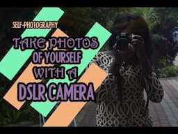 How to shoot your self like a Pro (Take your own pictures with a DSLR Camera)