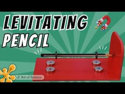 LEVITATING PENCIL | Fun with MAGNETS | dArtofScience