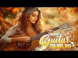 The Definitive 200 Beautiful Guitar Melodies for the Heart and Soul 🎸 Best Romantic Guitar Music