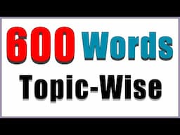 600 English Words for Everyday Life (Topic-Wise)