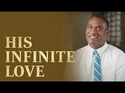 Trust in His Infinite Love | Changed Through Jesus Christ