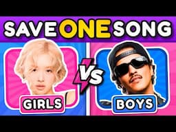 SAVE ONE SONG 🎵 🩷 Girls vs Boys 🩵 | Music Quiz