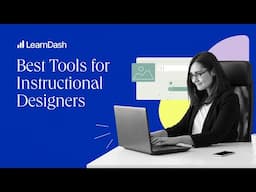 Best Tools for Instructional Designers