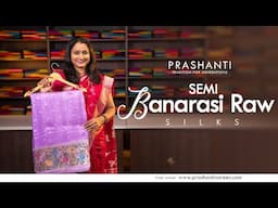 Semi Banarasi Raw Silk Sarees @ Rs. 3890/- | Prashanti | 17 Nov 24