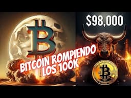 Bitcoin Rompiendo los 100k