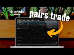 How to Use the Pair Trading Tool in ThinkorSwim