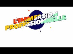 TENTE TA CHANCE - ÉPISODE 3 – IMMERSION PROFESSIONNELLE