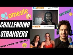 Fun Challenging Strangers on OMEGLE | Found BHUVAN BAM ON OMEGLE? @BBKiVines