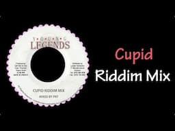 Cupid Riddim Mix (2003)