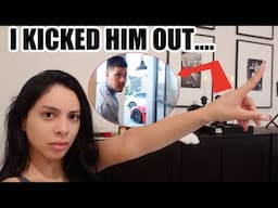 I KICKED HIM OUT......| WEEK IN MY LIFE!