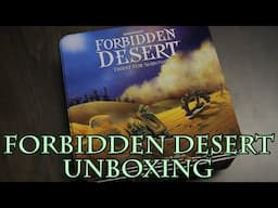 Forbidden Desert Unboxing