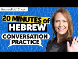 20 mins of Hebrew Conversation Practice