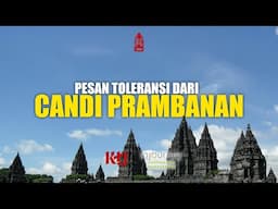 MENGUAK SISI LAIN CANDI PRAMBANAN