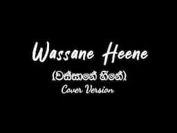 Wassane Heene - Cover by Lahiru Tharanga ft Ch Lahiru (වස්සානේ හීනේ)