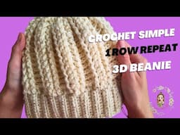 Crochet Simple 1 Row Repeat 3D Beanie / Crochet Hats for Beginners