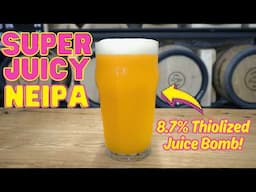 How to Brew a Super JUICY Thiolized NEIPA!