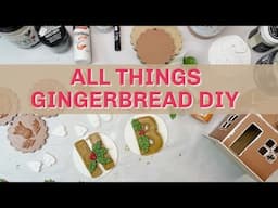 All Things Gingerbread DIY!