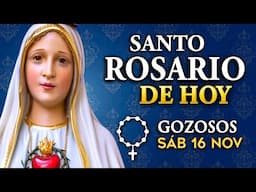 ROSARIO de HOY sábado 16 de noviembre 2024 | Misterios Gozosos del Santo Rosario