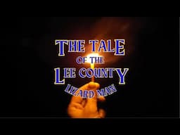 The Tale of the Lee County Lizard Man | Fireside Stories Week 4