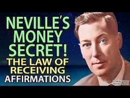 Neville Goddard's MONEY SECRET! Law of Receiving Affirmations While You Sleep ~ Wealth Meditation