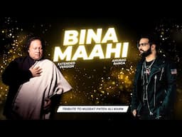 Bina Maahi | Anurag Ranga | Tribute to Nusrat Fateh Ali Khan | Latest Hindi Song 2024